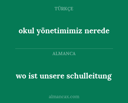 okul yönetimimiz nerede - wo ist unsere schulleitung