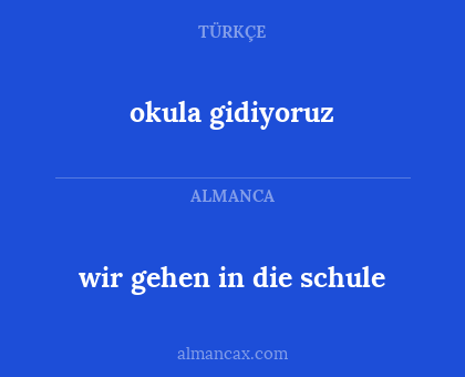 wir gehen in die schule - okula gidiyoruz