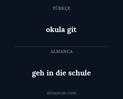 okula git - geh in die schule
