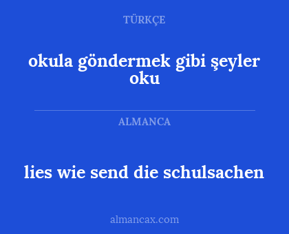 lies wie send die schulsachen - okula göndermek gibi şeyler oku