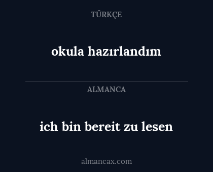 okula hazırlandım - ich bin bereit zu lesen