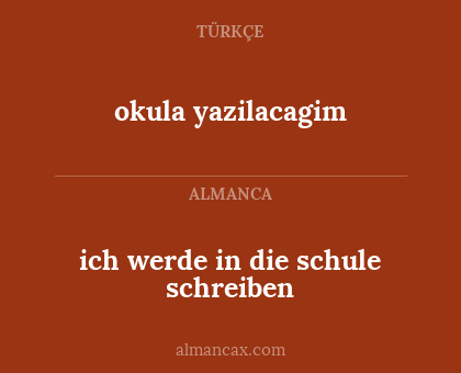 ich werde in die schule schreiben - okula yazilacagim