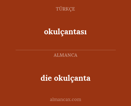 die okulçanta - okulçantası