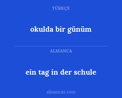 okulda bir günüm - ein tag in der schule