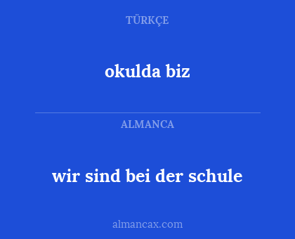 wir sind bei der schule - okulda biz