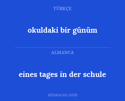 eines tages in der schule - okuldaki bir günüm