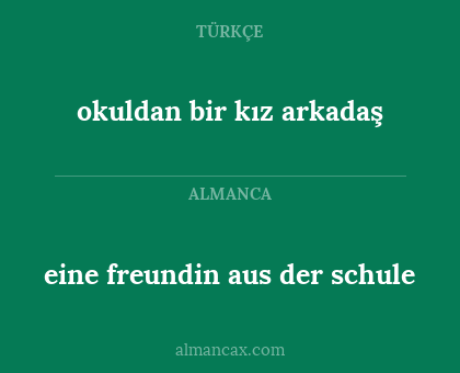 okuldan bir kız arkadaş - eine freundin aus der schule