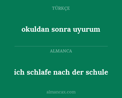 ich schlafe nach der schule - okuldan sonra uyurum