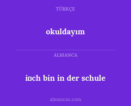 i̇ch bin in der schule - okuldayım