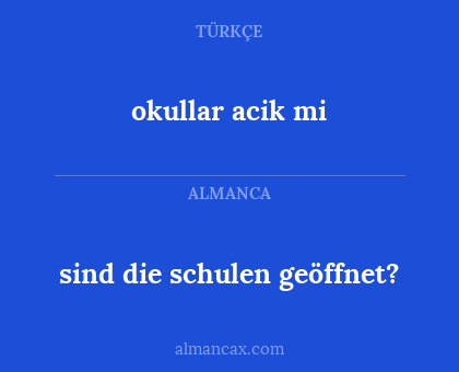 sind die schulen geöffnet? - okullar acik mi