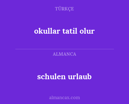 schulen urlaub - okullar tatil olur