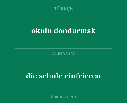 okulu dondurmak - die schule einfrieren
