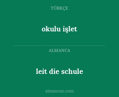 okulu işlet - leit die schule