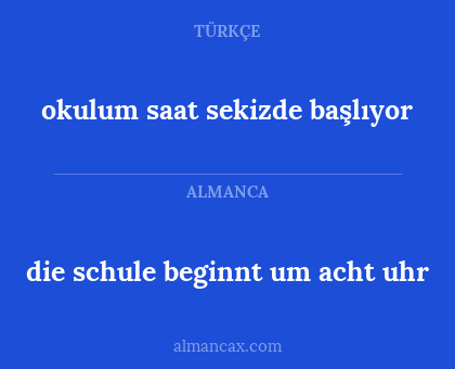 okulum saat sekizde başlıyor - die schule beginnt um acht uhr