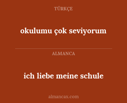 okulumu çok seviyorum - ich liebe meine schule