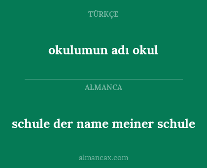 schule der name meiner schule - okulumun adı okul