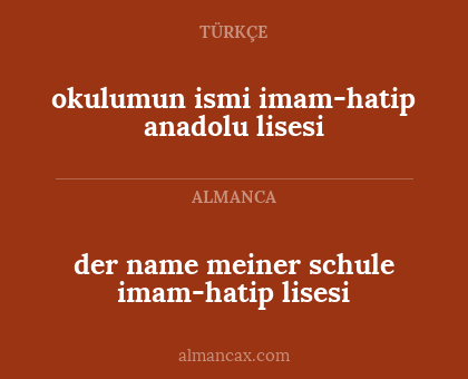 okulumun ismi imam-hatip anadolu lisesi - der name meiner schule imam-hatip lisesi