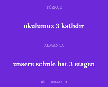 unsere schule hat 3 etagen - okulumuz 3 katlıdır