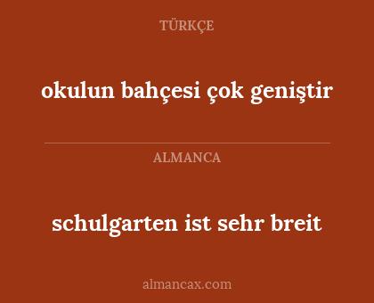 schulgarten ist sehr breit - okulun bahçesi çok geniştir