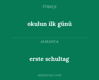erste schultag - okulun ilk günü