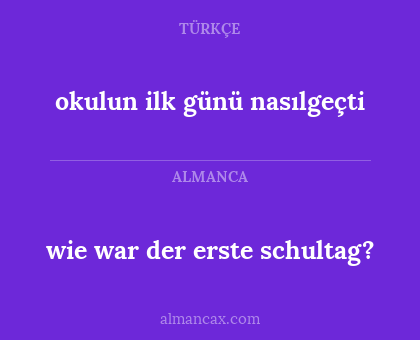 okulun ilk günü nasılgeçti - wie war der erste schultag?