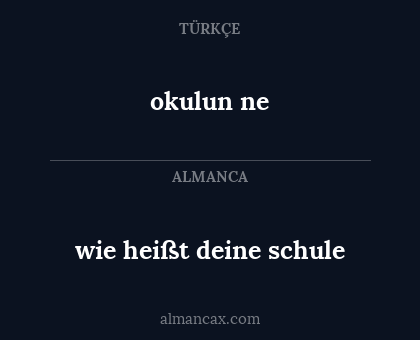 wie heißt deine schule - okulun ne