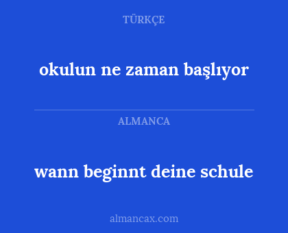wann beginnt deine schule - okulun ne zaman başlıyor