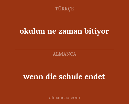 wenn die schule endet - okulun ne zaman bitiyor