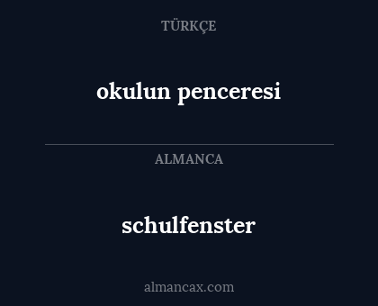 schulfenster - okulun penceresi