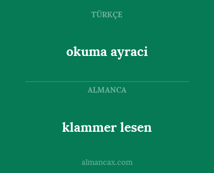 klammer lesen - okuma ayraci