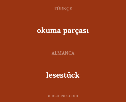 okuma parçası - lesestück