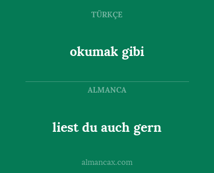 okumak gibi - liest du auch gern