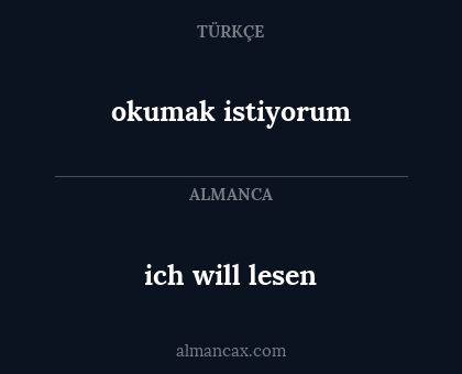 ich will lesen - okumak istiyorum