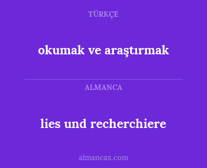 lies und recherchiere - okumak ve araştırmak