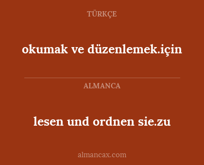 okumak ve düzenlemek.için - lesen und ordnen sie.zu