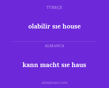 olabilir sıe house - kann macht sıe haus