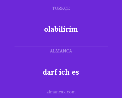 olabilirim - darf ich es
