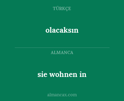 olacaksın - sie wohnen in