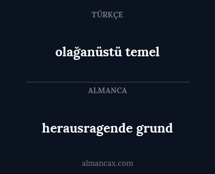 olağanüstü temel - herausragende grund