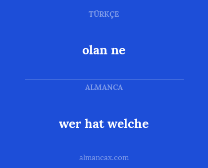 olan ne - wer hat welche