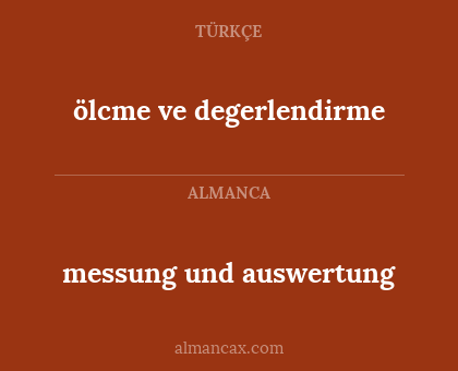 messung und auswertung - ölcme ve degerlendirme