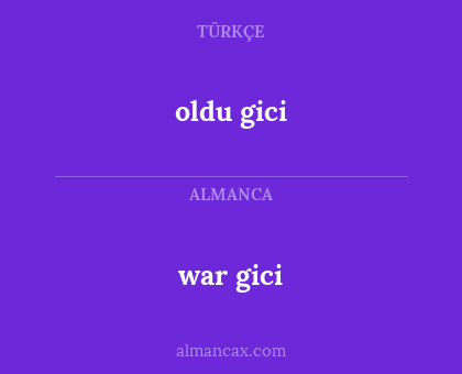 war gici - oldu gici