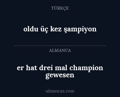 oldu üç kez şampiyon - er hat drei mal champion gewesen