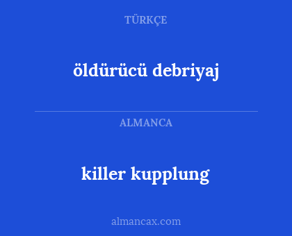 killer kupplung - öldürücü debriyaj
