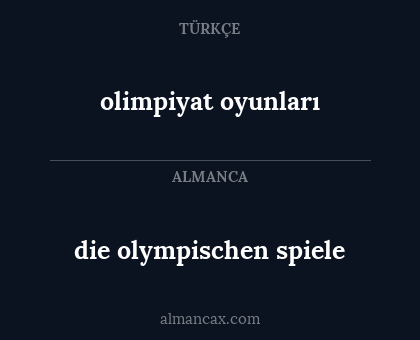 die olympischen spiele - olimpiyat oyunları