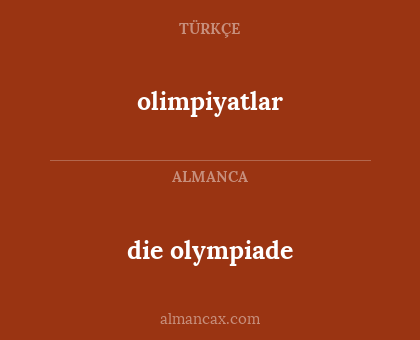 die olympiade - olimpiyatlar