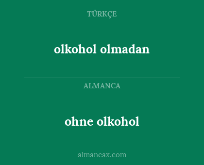 olkohol olmadan - ohne olkohol