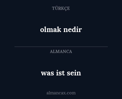 olmak nedir - was ist sein