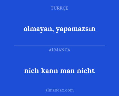 olmayan, yapamazsın - nich kann man nicht
