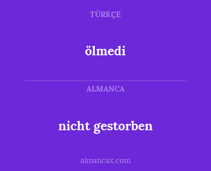 ölmedi - nicht gestorben